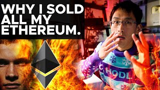 WHY I SOLD ALL MY ETHEREUM.  \