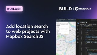 Add location search to web projects with Mapbox Search JS