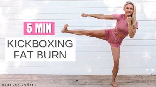 5 MIN - KICKBOXING FAT BURN at home CARDIO workout | Rebecca Louise