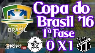 [Copa do Brasil '16] 1ª Fase - Resende FC 0 X 1 Ceará SC - Bill - Narração: Jota Rômulo
