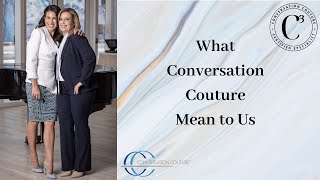 What Conversation Couture means?