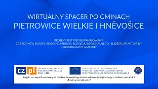 Wirtualny Spacer po gminach Pietrowice Wielkie i Hněvošice