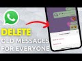 How To Delete WhatsApp Message For Everyone After Long Time
