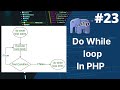 Do while loop in php | php tutorial for beginners full - 23 | php tutorial | php full course #php