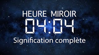 Heure Miroir 04h04 : Signification, Amour et Message des Anges