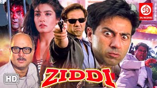 Ziddi Action Movie {HD} Sunny Deol Movies - Raveena Tandon - Anupam Kher - Bollywood Action Movies