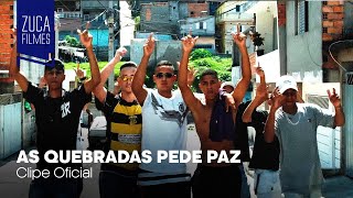 MC Nathan ZK, MC Guga SP e MC ZF - As Quebradas Pede Paz (Zuca Filmes) Binho Deejay