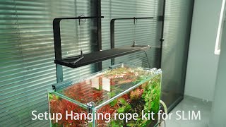 Setup Chihiros Hanging rope kit for SLIM