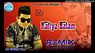 Kaliya Balam Raju Punjabi Hit Haryanvi Song (Hard Dholki Mix) Remix By Dj Gopal Raj Bareilly