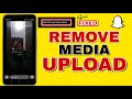 Fix Snapchat Media Upload Problem | Media Upload Showing In Snap 2024