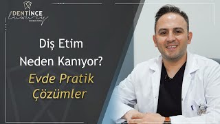 Diş etim neden kanıyor? Evde pratik çözümler! #dişetikanaması