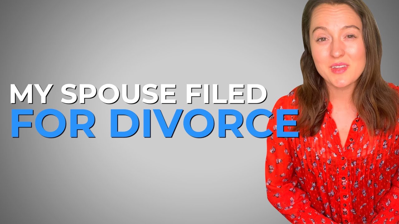 What To Do When Your Spouse Files For Divorce - YouTube