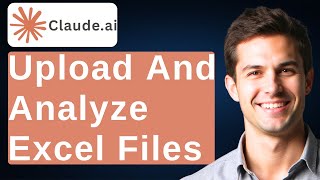 How To Upload And Analyze Excel Files In Claude [2026 Guide]