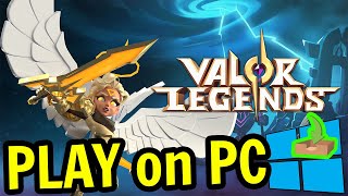 🎮 How to PLAY [ Valor Legends Eternity ] on PC ▶ DOWNLOAD and INSTALL Usitility2