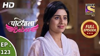 Patiala Babes - Ep 123 - Full Episode - 16th May, 2019