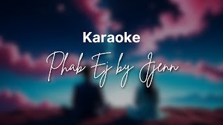 Phab Ej - Jjenn | Hmong Karaoke Version