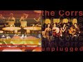 Queen of Hollywood - The Corrs Unplugged (1999)