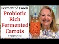 How to Make Fermented Carrots - A Probiotic Rich Food for Gut Health