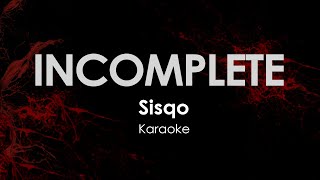 InComplete Sisqo Karaoke