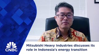 Mitsubishi Heavy Industries discusses its role in Indonesia's energy transition