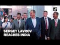 Russia’s Foreign Minister Sergey Lavrov reaches Goa for SCO Meet