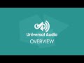 Universal Audio Overview
