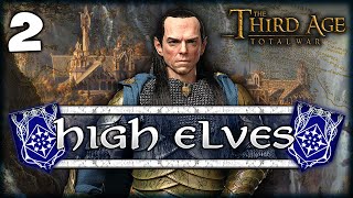 ELROND'S ELVEN FURY! Third Age Total War: Divide \u0026 Conquer 4.5 - High Elves Campaign #2