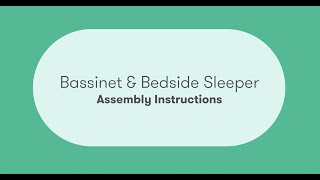 Newton Bassinet \u0026 Bedside Sleeper Assembly Instructions