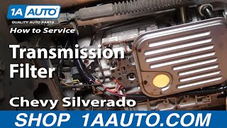 How To Service Transmission Filter 00-06 Chevy Silverado