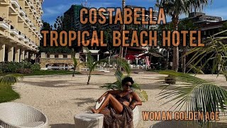 COSTABELLA TROPICAL BEACH HOTEL @womangoldenage11