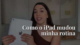 TROQUEI MEU NOTEBOOK POR UM IPAD: será que valeu a pena?