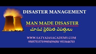 DISASTER MANAGEMENT-(మానవ ప్రేరేపిత విపత్తులు )-7