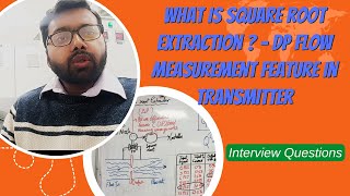 What is square root extraction ? - DP flow measurement feature in Transmitter | Interview Questions