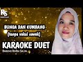 BUNGA DAN KUMBANG | KARAOKE DUET TANPA VOKAL COWOK