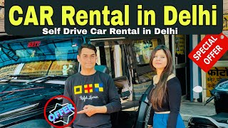 Self Drive Car Rental in Delhi    Car Rental in Delhi