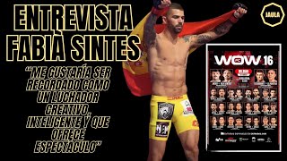 PREVIA WOW 16 CON FABIÀ SINTES (FIGHT WEEK)  - ESTOY EN UN MOMENTO PERSONAL Y DEPORTIVO MUY BUENO