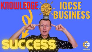 IGCSE (O-level) Business  Knowledge -  All You Need to Know for Successful Learning & Revision CAIE
