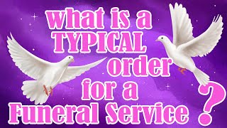 What Is A Typical Order Of A Funeral Service?