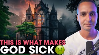 The ONLY thing in scripture that makes God sick | A warning to all