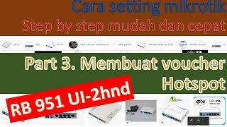 cara membuat voucher hotspot di mikrotik || part 3 cara setting mikrotik