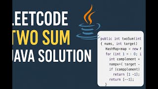 LeetCode Two Sum Java | Brute Force + Optimized Solution