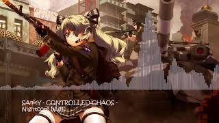 Nightcore - Controlled Chaos - SAnitY