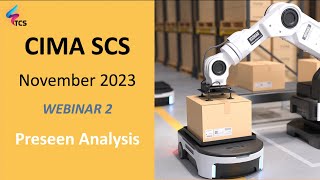 CIMA Strategic Case Study (SCS) Nov 2023 - Preseen Analysis (Robobryce): Webinar 02