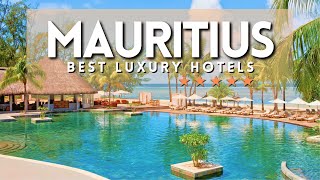 Top 5 BEST LUXURY 5 STAR HOTELS IN MAURITIUS 2023 | Mauritius Best Luxury Beach Hotels