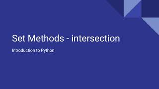 Introduction to Python - Set Methods - Intersection