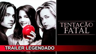 Tentação Fatal 1999 Trailer Legendado