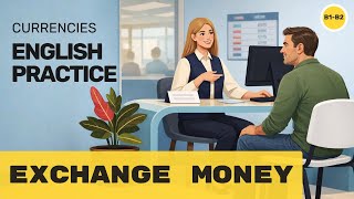 English Speaking Practice: Currency Exchange at the Bank | Listen & Repeat