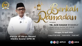 BERKAH RAMADAN BERSAMA WAKIL KETUA KOMISI VIII DPR RI  TB. ACE HASAN SYADZILY