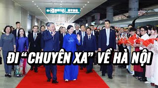 Tổng Bí Thư - Chủ Tịch Nước Tô Lâm Về Đến Hà Nội,  Kết Thúc Chuyến Thăm Cấp Nhà Nước Đến Trung Quốc.