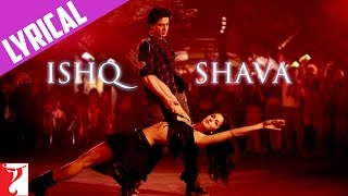 Lyrical | Ishq Shava | Song with Lyrics | Jab Tak Hai Jaan | Shah Rukh Khan, Katrina | Gulzar